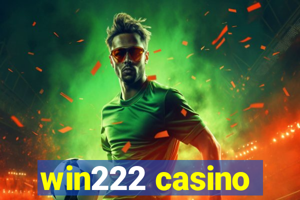 win222 casino